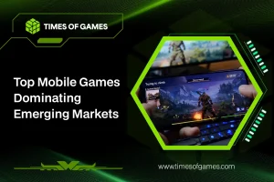 Top Mobile Games Dominating Emerging Markets