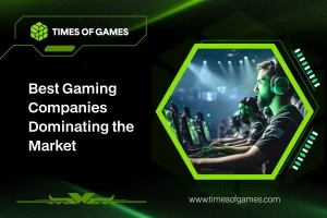 Gaming Companies Dominating the Market