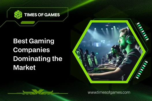 Gaming Companies Dominating the Market