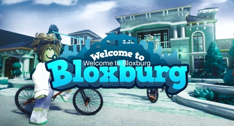 Welcome to Bloxburg