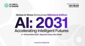Global AI Show Announces Milestone Edition AI2031 – Accelerating Intelligent Futures